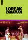 Loreak Zaraman. Rock erradikal egunak
