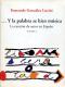 ... Y la palabra se hizo msica. La cancin de autor en Espaa.