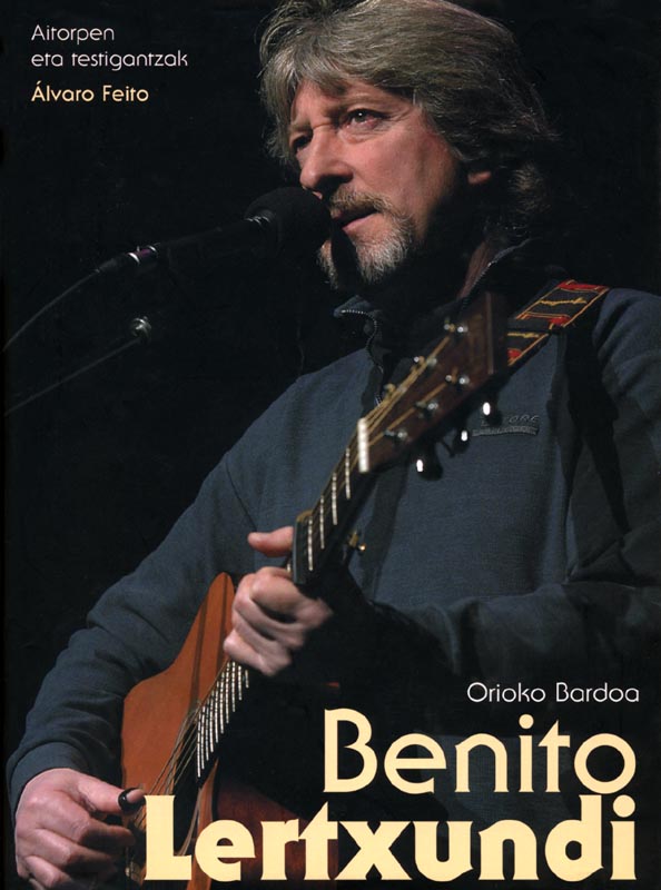 Benito Lertxundi. Orioko bardoa